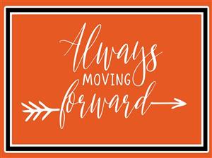 Always Moving Forward